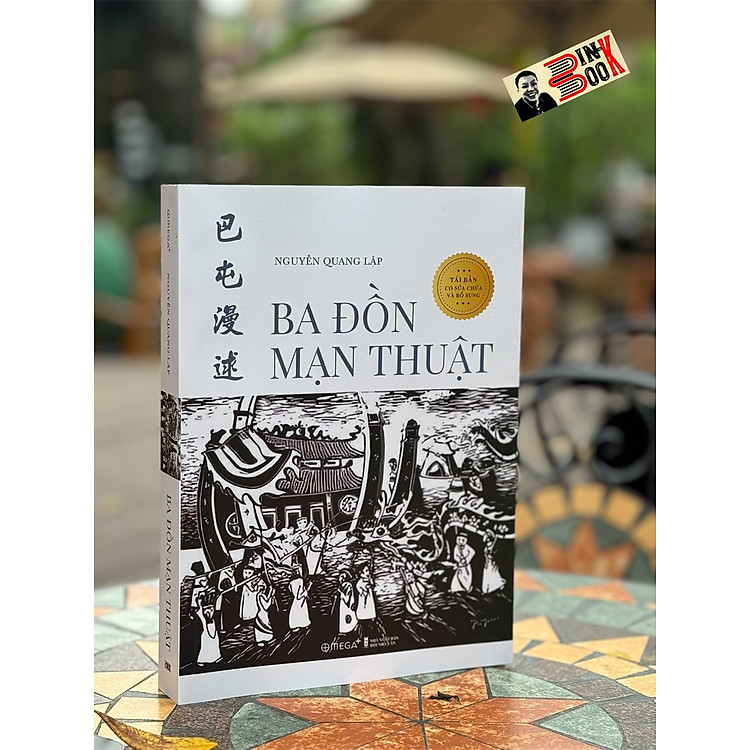 BA ĐỒN MẠN THUẬT – Nguyễn Quang Lập