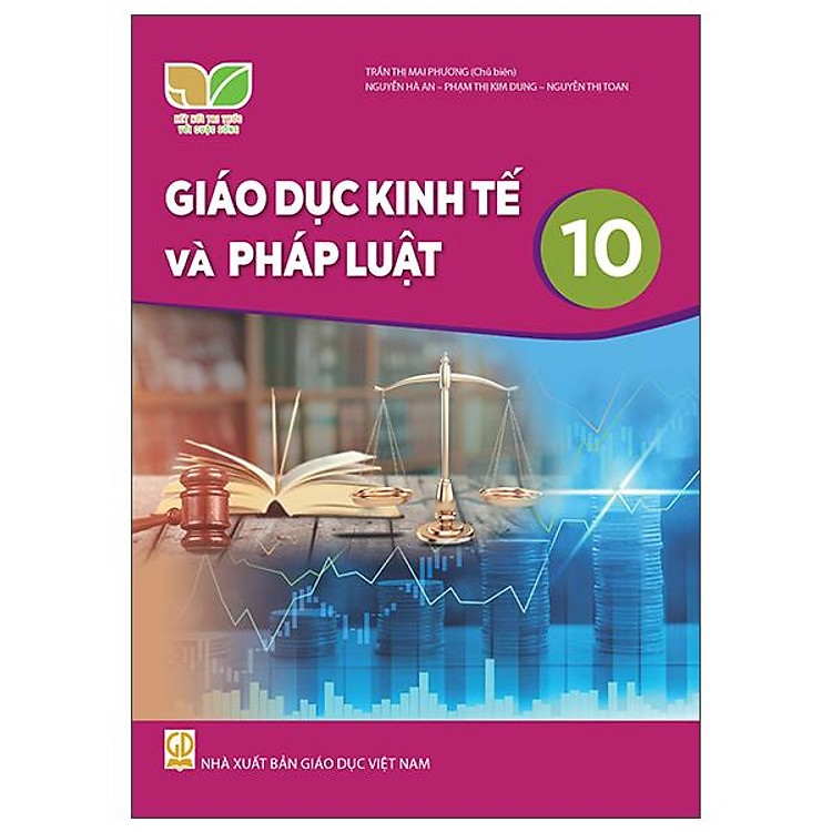 Giáo Dục Kinh Tế Và Pháp Luật 10 (Kết Nối Tri Thức) (2022)