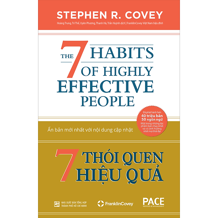 7 THÓI QUEN HIỆU QUẢ (The 7 Habits of Highly Effective People) - Stephen R. Covey - Tái bản - (bìa cứng)