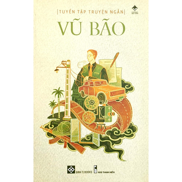 Tuyển Tập Truyện Ngắn Vũ Bão - Ảnh 5