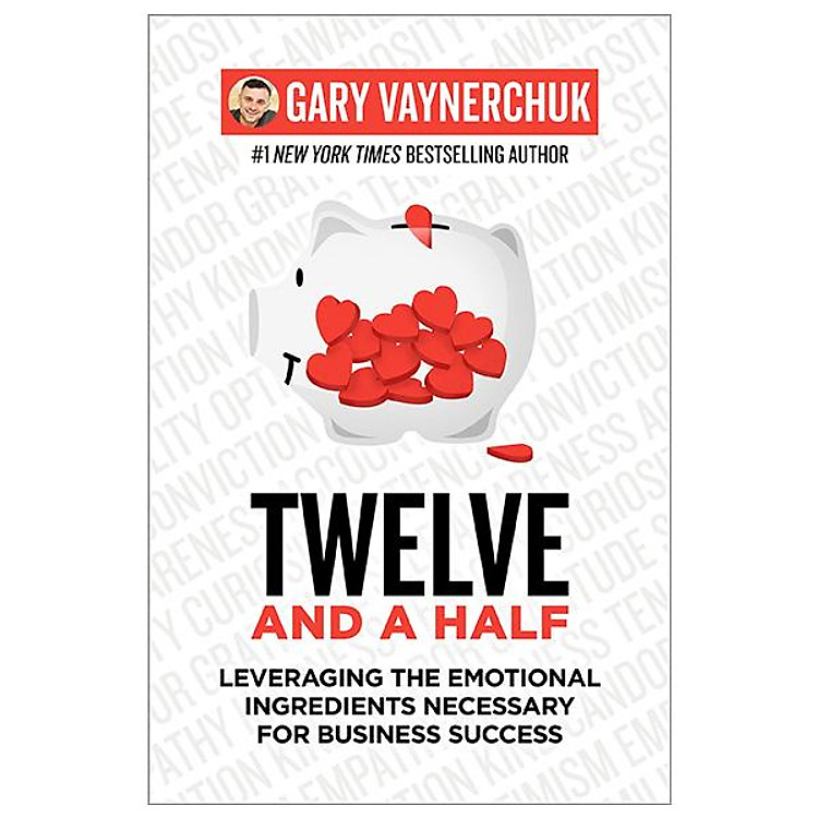 Twelve And A Half: Leveraging The Emotional Ingredients Necessary For Business Success