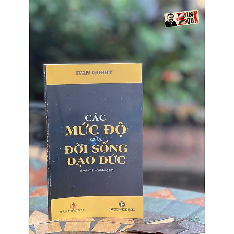 CÁC MỨC ĐỘ CỦA ĐỜI SỐNG ĐẠO ĐỨC – Ivan Gobry