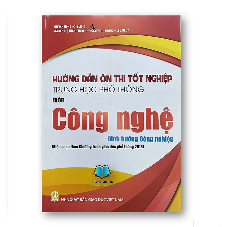 Hướng Dẫn Ôn Thi Tốt Nghiệp Trung Học Phổ Thông Môn Công Nghệ – Định Hướng Công Nghiệp