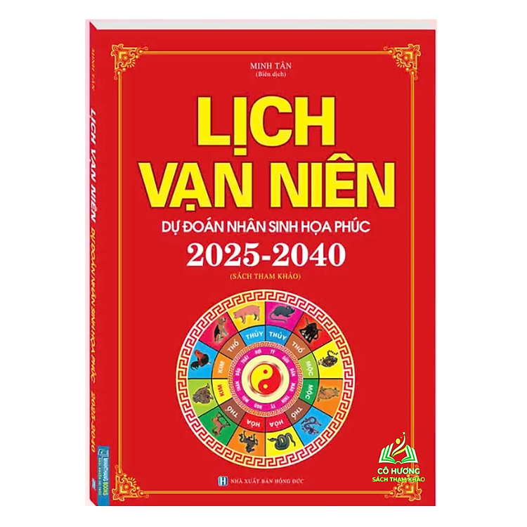 Sách - Lịch Vạn Niên Dự Đoán Nhân Sinh Họa Phúc 2025-2040 (bìa mềm)