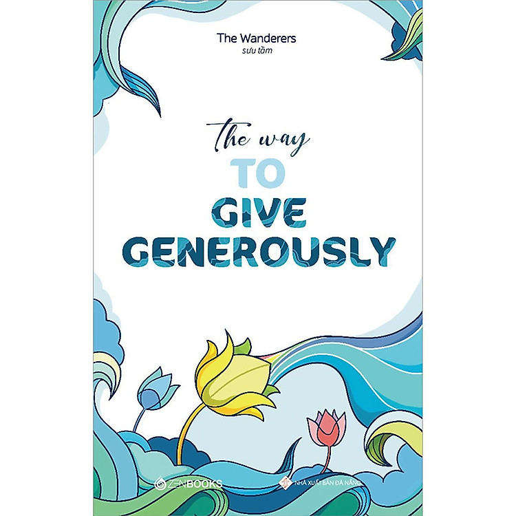 The Way To Give Generously – Song Ngữ Anh Việt