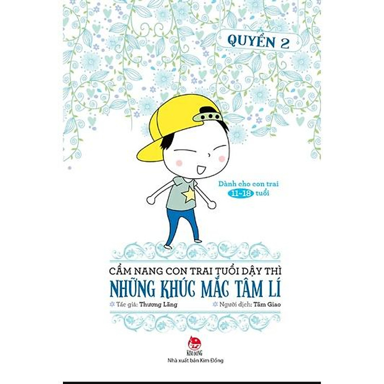 Cẩm Nang Con Trai Tuổi Dậy Thì – Quyển 2 – Những Khúc Mắc Tâm Lí