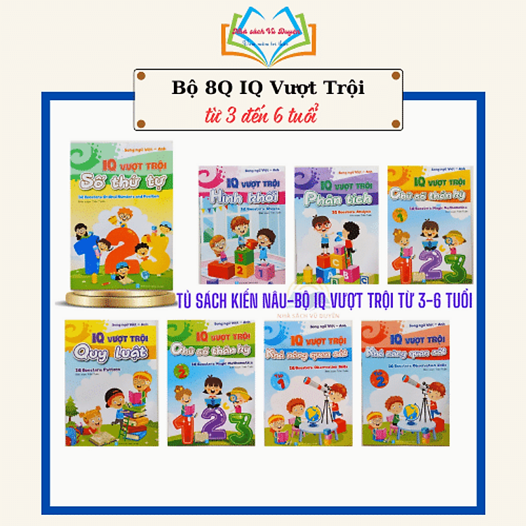 Bộ IQ Vượt Trội Dành Cho Bé Từ 3-6 Tuổi – Song Ngữ Anh Việt