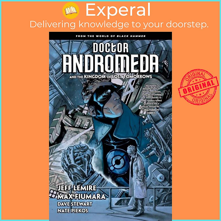 Sách - Doctor Andromeda And The Kingdom Of Lost Tomorrows: From The World Of Blac by Jeff Lemire (UK edition, paperback)