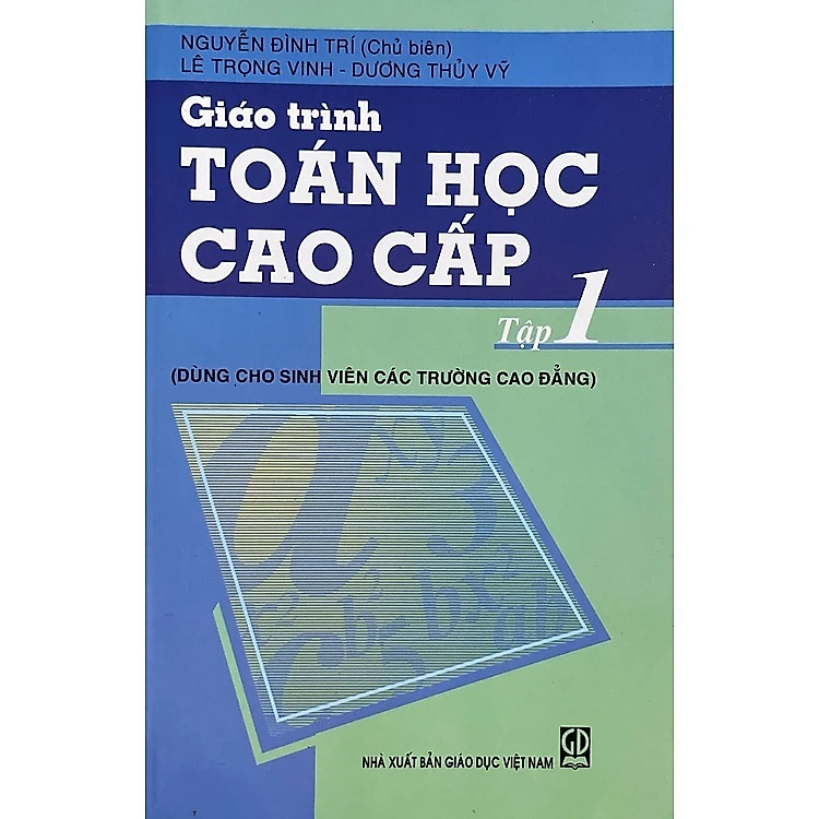 Giáo trình toán học cao cấp, tập 1