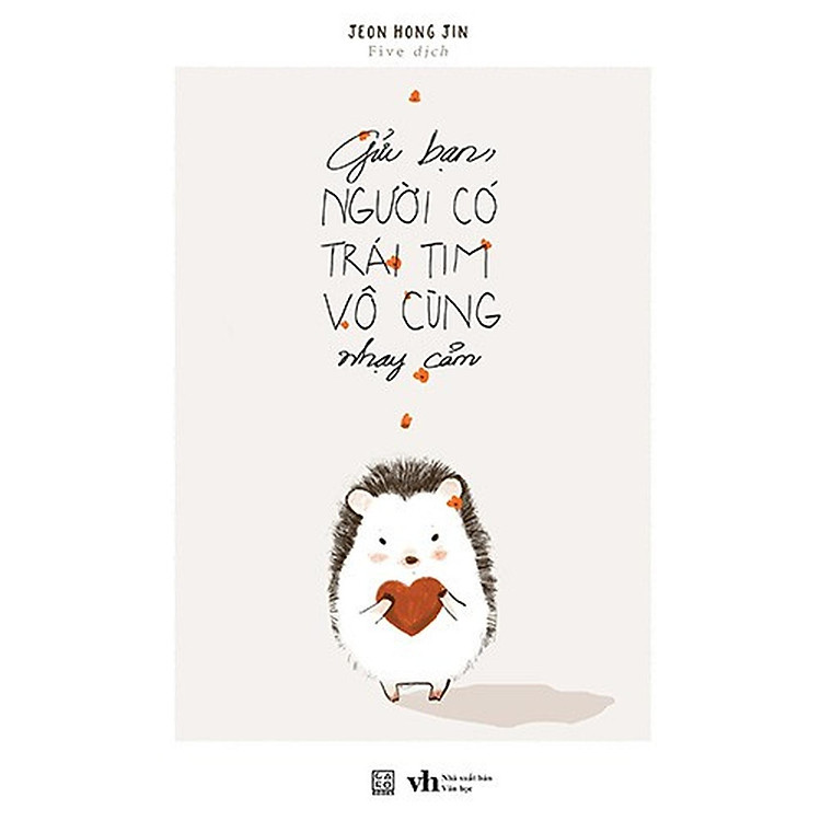 Gửi Bạn Người Có Trái Tim Vô Cùng Nhạy Cảm