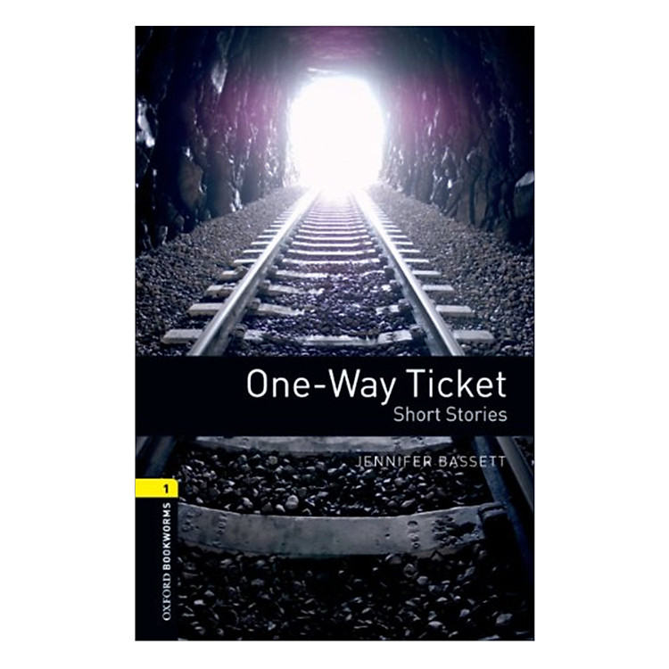 Sách Oxford Bookworms Library (3 Ed.) 1: One-Way Ticket - Short Stories