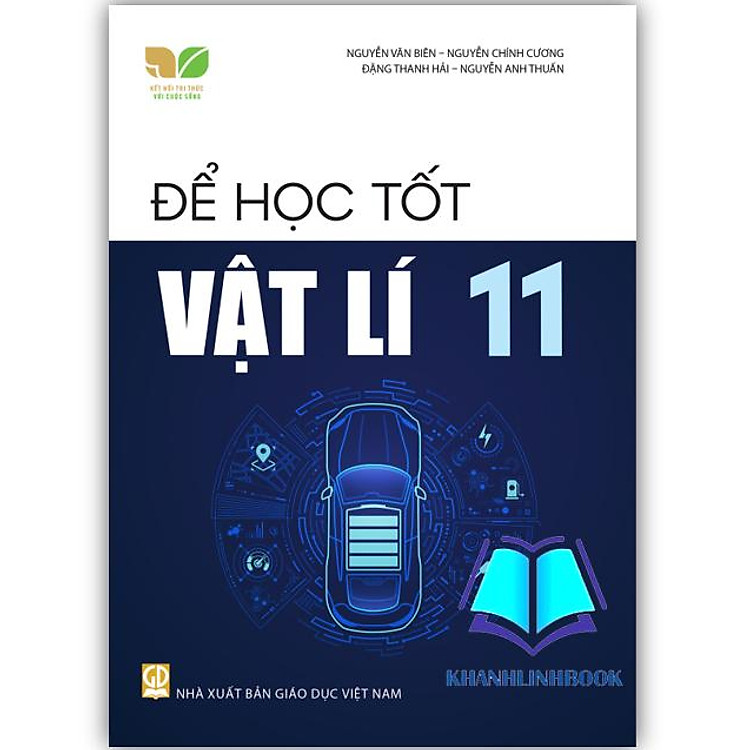 Để học tốt Vật lí 11 (Kết nối tri thức với cuộc sống)