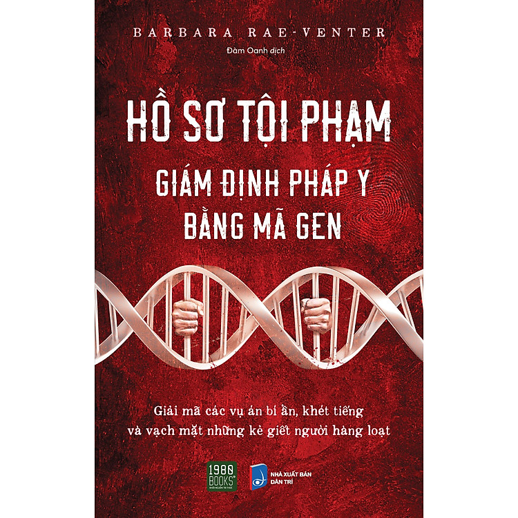 Hồ Sơ Tội Phạm – Giám Định Pháp Y Bằng Mã Gen