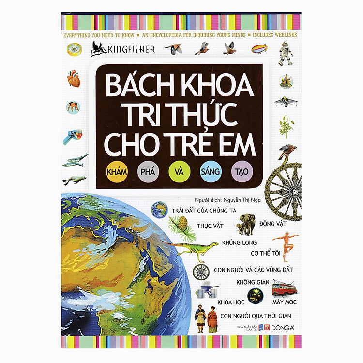 Sách Bách Khoa Tri Thức Cho Trẻ Em - Khám Phá Và Sáng Tạo (Đông A) (Tái Bản)