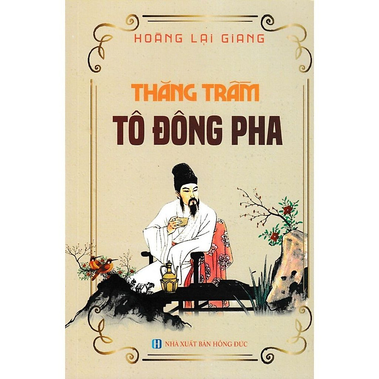 Thăng Trầm Tô Đông Pha (Hoàng Lại Giang)