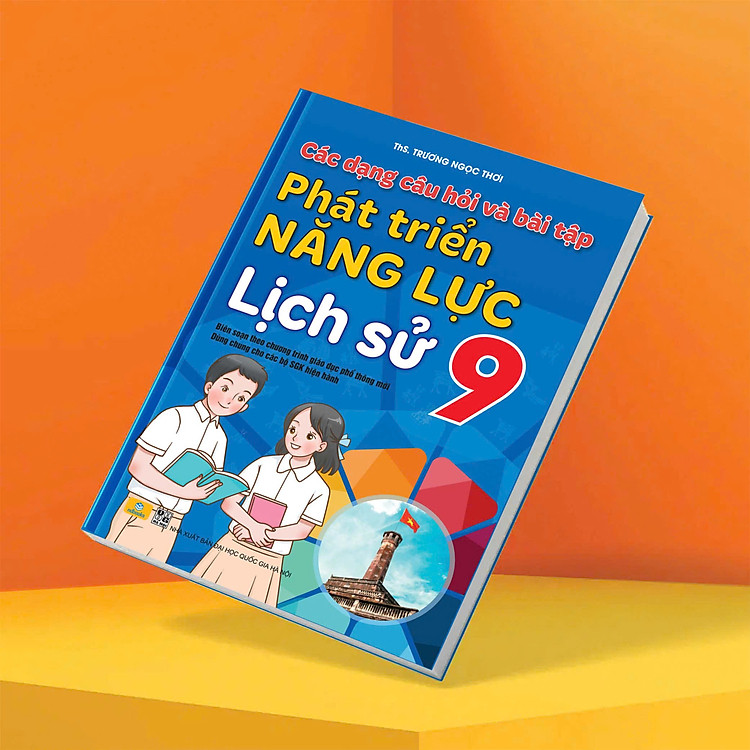 Phát Triển Năng Lực Lịch Sử 9 - Biên soạn theo chương trình GDPT mới - Ảnh 2