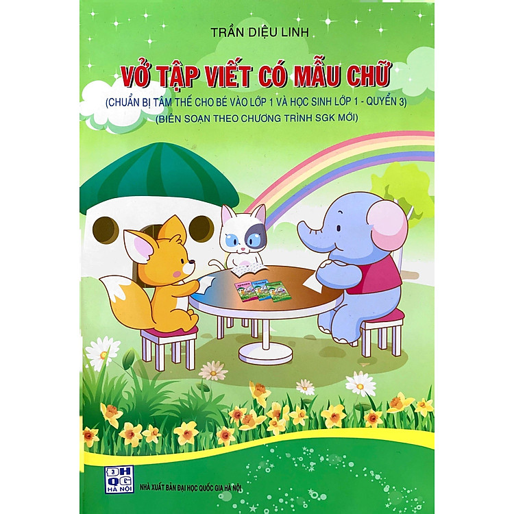 Vở Tập Viết Có Mẫu Chữ (Chuẩn Bị Tâm Thế Cho Bé Vào Lớp 1 Và Học Sinh Lớp 1 - Quyển 3) - Ảnh 7