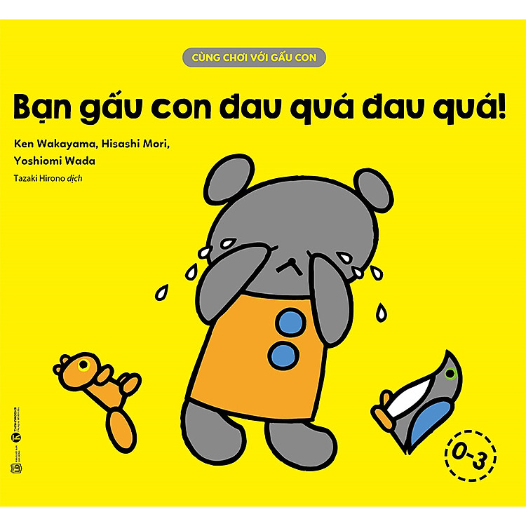 Cùng Chơi Với Gấu Con – Bạn Gấu Con Đau Quá Đau Quá