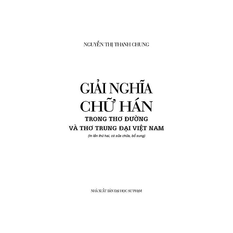 Giải nghĩa chữ Hán trong thơ Đường và thơ trung đại Việt Nam - Nguyễn Thị Thanh Chung - Ảnh 2
