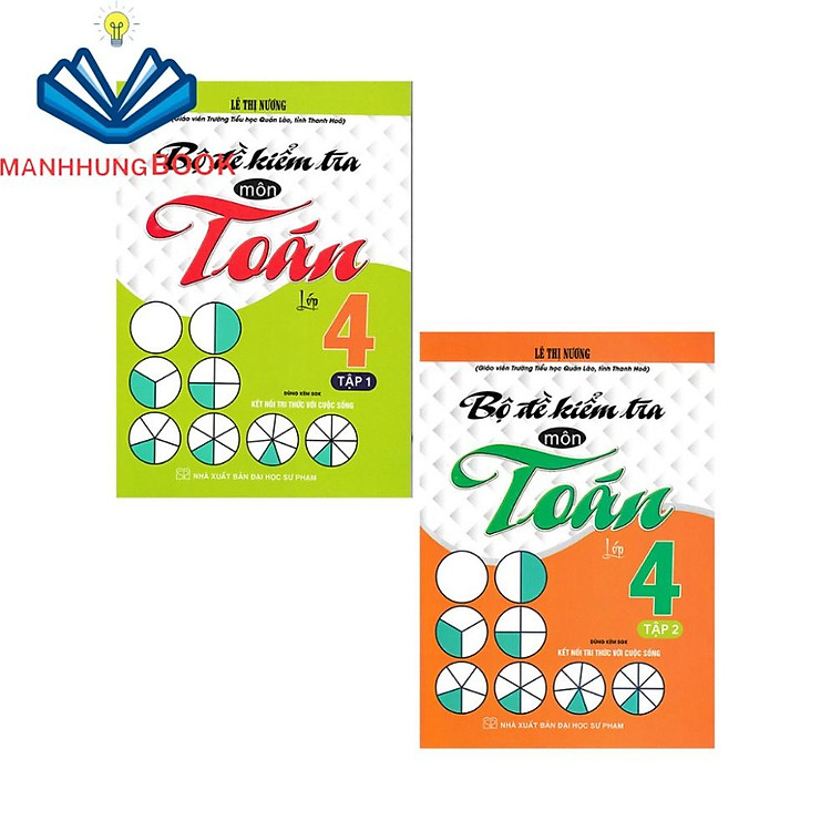 Combo Bộ Đề Kiểm Tra Môn Toán Lớp 4 Tập 1 + 2 (Dùng Kèm SGK Kết Nối Tri Thức Với Cuộc Sống)