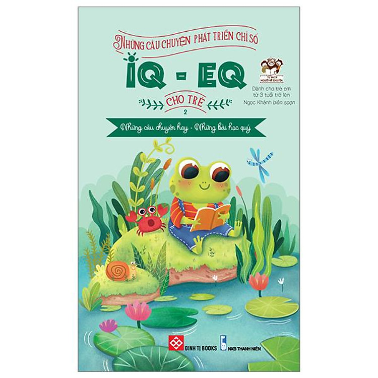 Những Câu Chuyện Phát Triển Chỉ Số IQ – EQ Cho Trẻ – Tập 2