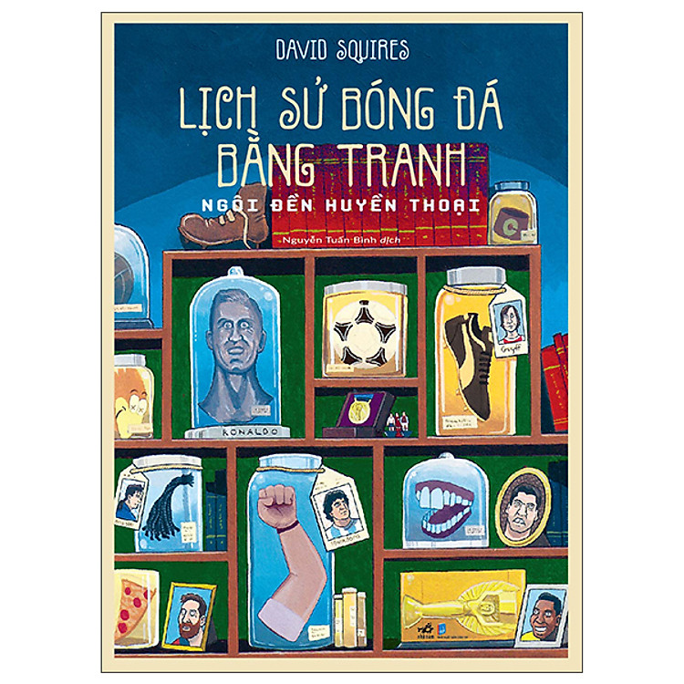 Lịch Sử Bóng Đá Bằng Tranh – Ngôi Đền Huyền Thoại