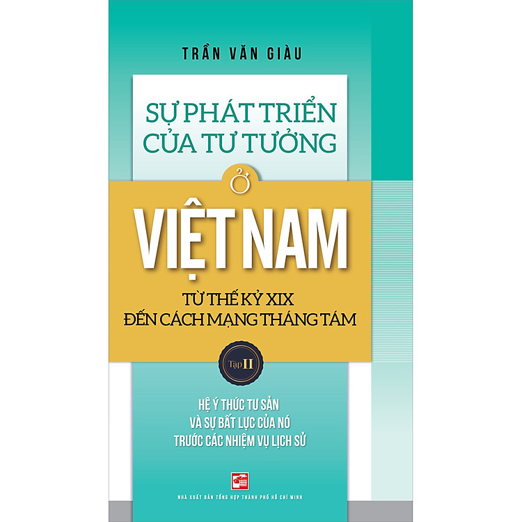 Sách Sự Phát Triển Của Tư Tưởng Ở Việt Nam Từ Thế Kỷ XIX Đến Cách Mạng Tháng Tám - Tập 2