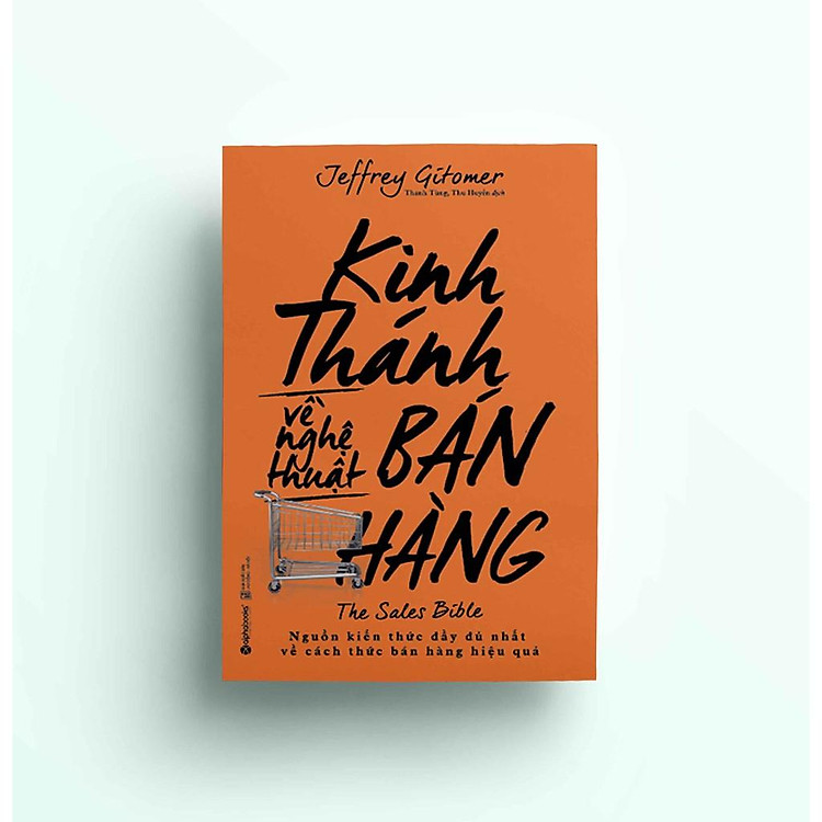 Kinh Thánh Về Nghệ Thuật Bán Hàng - Tái bản mới nhất - Ảnh 2