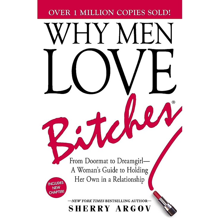 Sách Why Men Love Bitches: From Doormat to Dreamgirl - A Woman's Guide to Holding Her Own in a Relationship