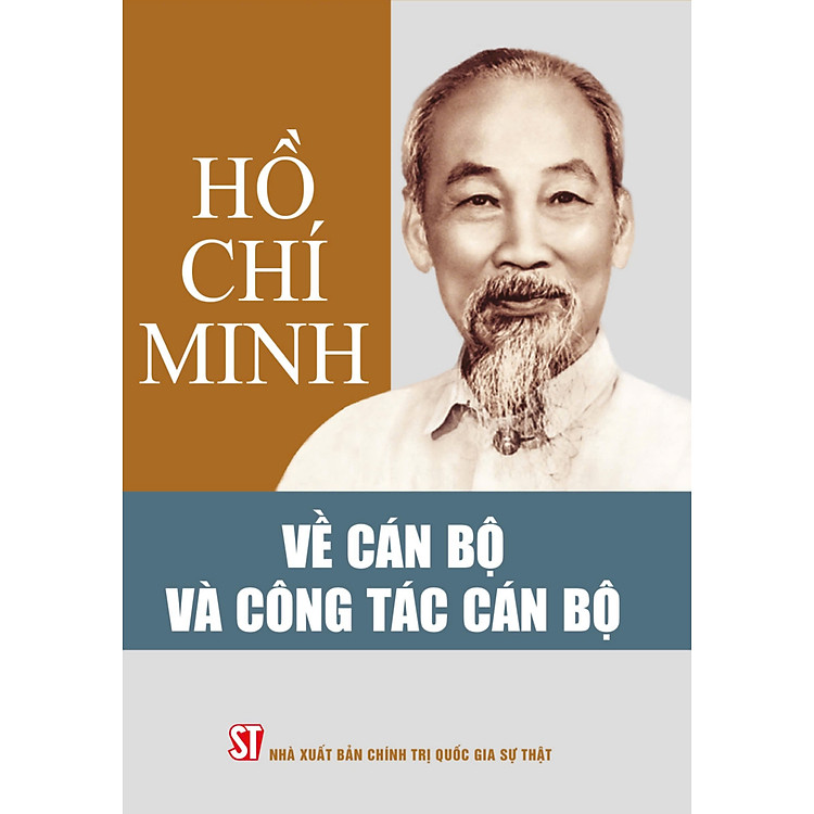 Hồ Chí Minh về cán bộ và công tác cán bộ