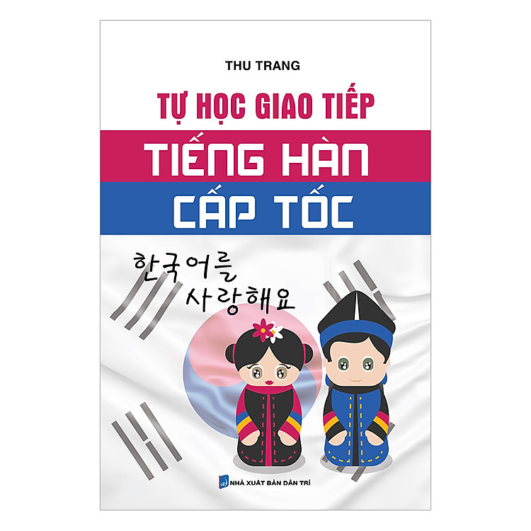 Sách Tự Học Giao Tiếp Tiếng Hàn Cấp Tốc