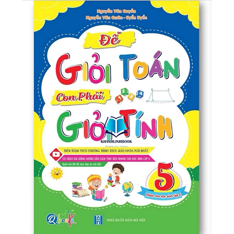 Để Giỏi Toán Con Phải Giỏi Tính 5 (Theo Chương Trình SGK mới nhất)