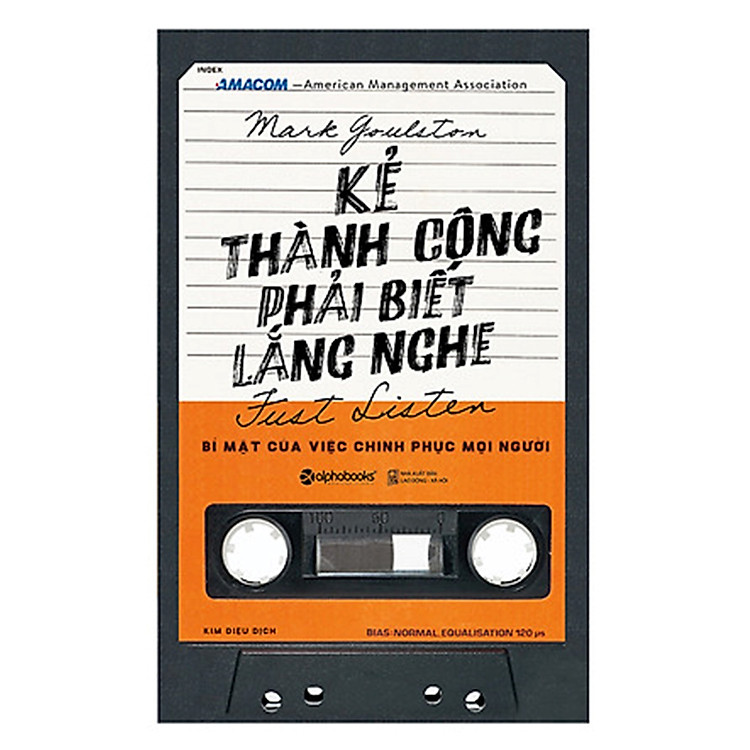Kẻ Thành Công Phải Biết Lắng Nghe - Tái bản mới nhất - Ảnh 2