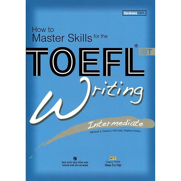 Sách - How To Master Skills For The TOEFL iBT Writing Intermediate (Kèm CD) - Nhân Trí Việt