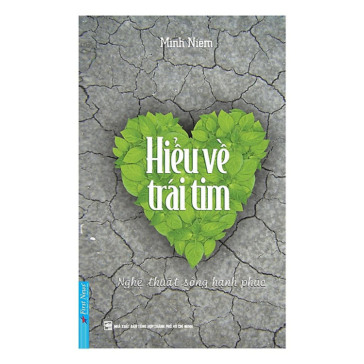 Hiểu Về Trái Tim: Nghệ Thuật Sống Hạnh Phúc