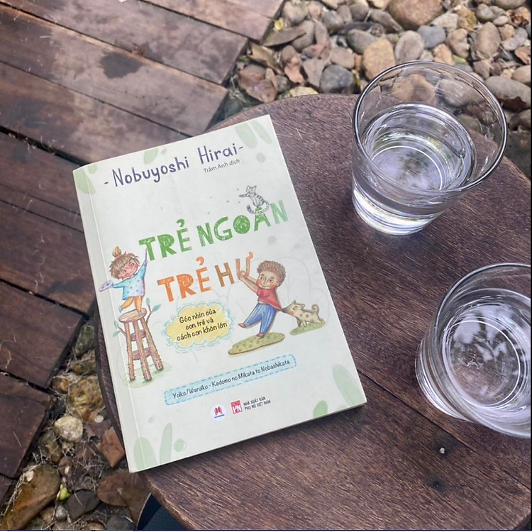 Trẻ Ngoan Trẻ Hư – Góc Nhìn Của Con Trẻ Và Cách Con Khôn Lớn