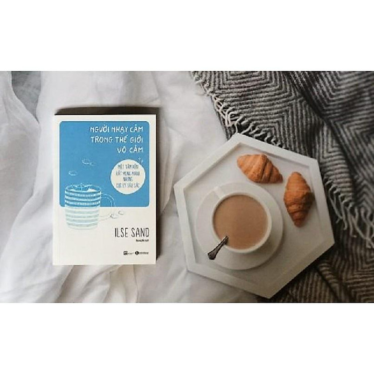 Người Nhạy Cảm Trong Thế Giới Vô Cảm - Ảnh 3