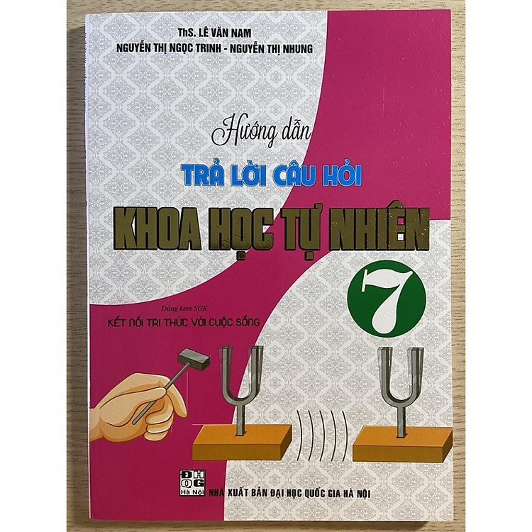 Hướng Dẫn Trả Lời Câu Hỏi Khoa Học Tự Nhiên 7 (Bám Sát SGK Kết Nối)