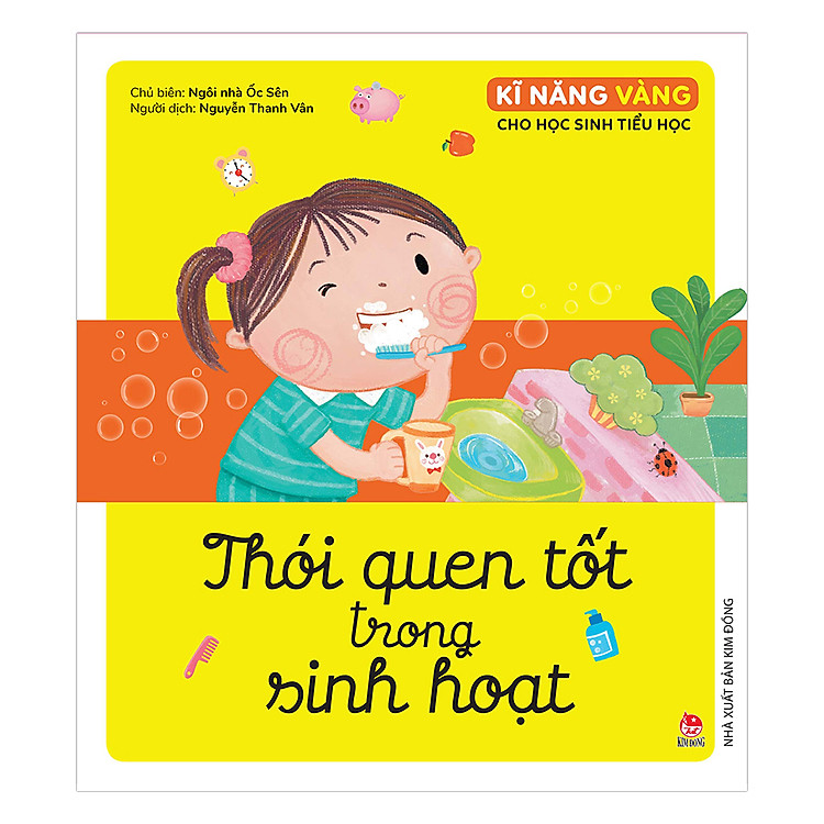 Kĩ Năng Vàng Cho Học Sinh Tiểu Học: Thói Quen Tốt Trong Sinh Hoạt