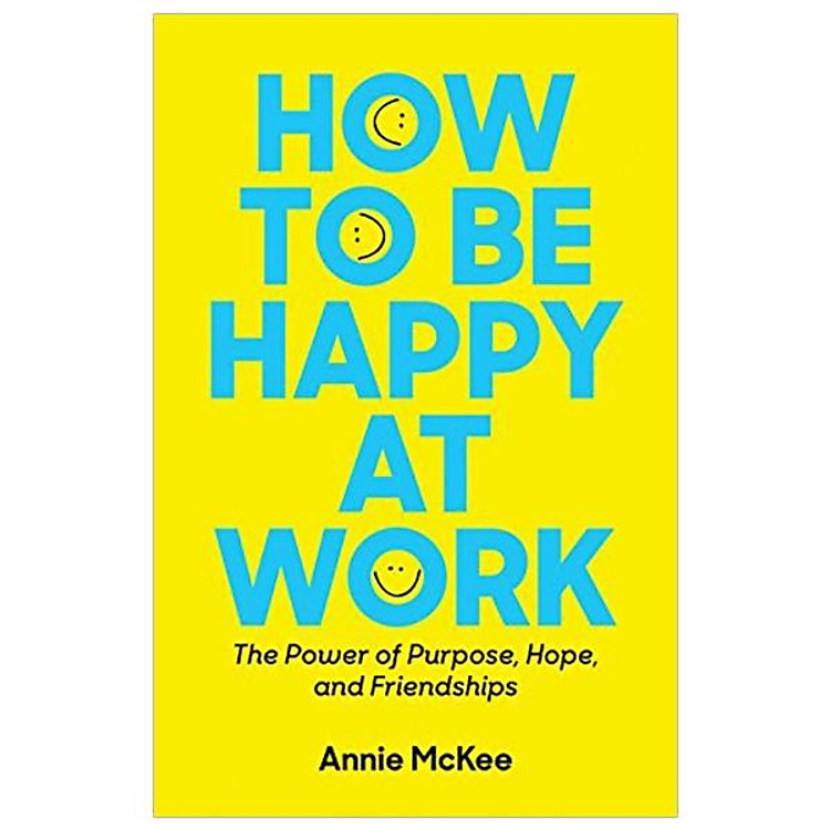 How to Be Happy at Work