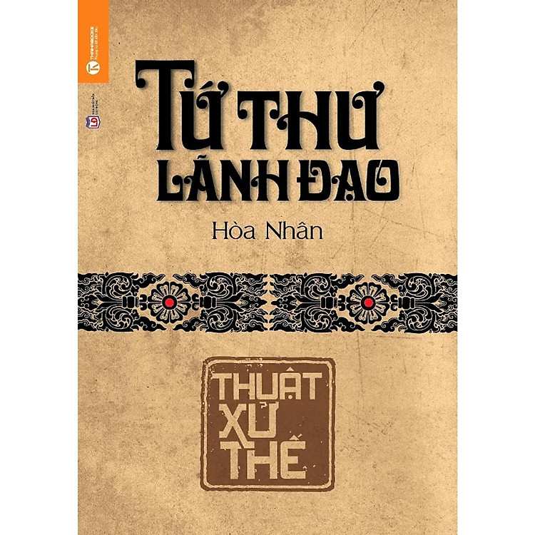 Sách - Tứ Thư Lãnh Đạo - Thuật Xử Thế - Thái Hà Books