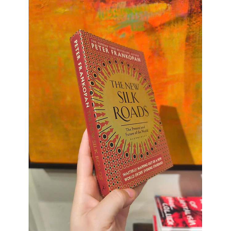 The New Silk Roads by Peter Frankopan - Ảnh 4