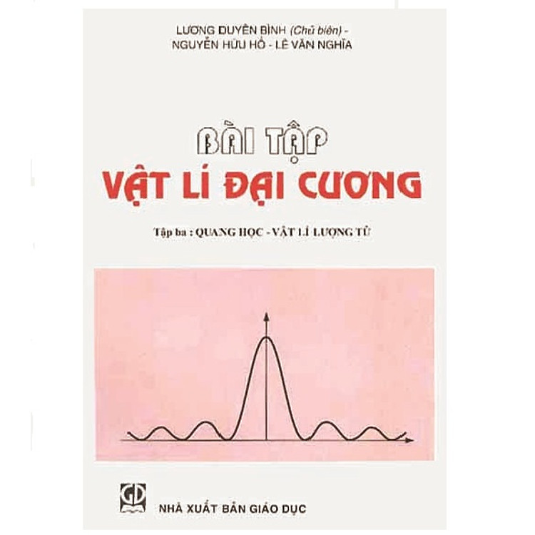 Bài tập Vật lý đại cương tập 3: Quang học – Vật lý lượng tử