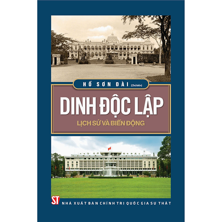 Dinh Độc Lập lịch sử và biến động