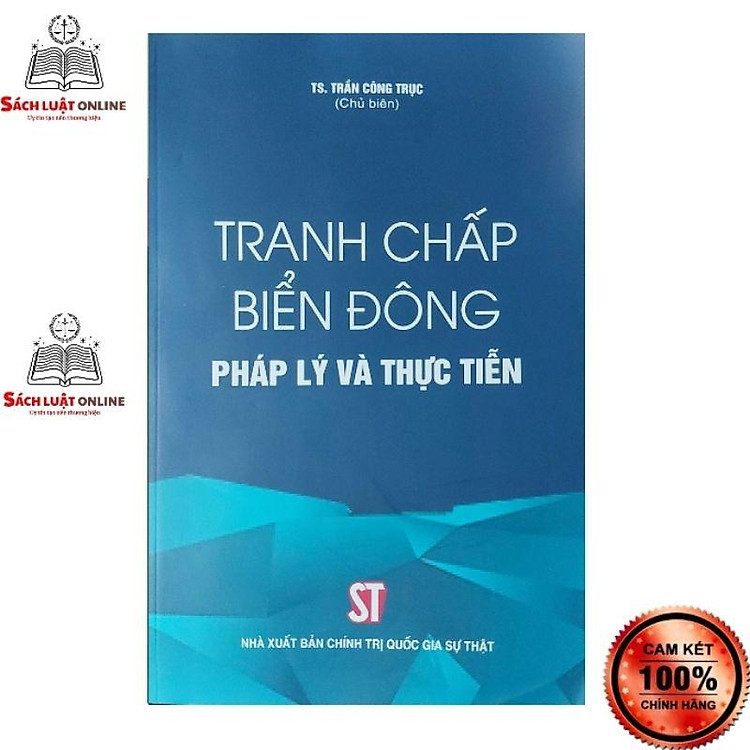 Tranh Chấp Biển Đông: Pháp Lý và Thực Tiễn