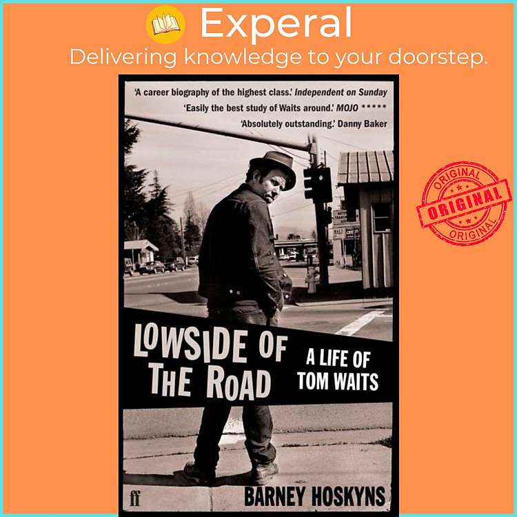 Sách - Lowside of the Road: A Life of Tom Waits by Barney Hoskyns (UK edition, paperback)