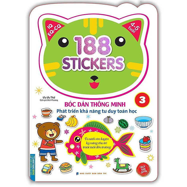 188 Sticker Bóc Dán Thông Minh – Phát Triển Khả Năng Tư Duy Toán Học IQ EQ CQ 4 – 5 Tuổi (Tập 3)