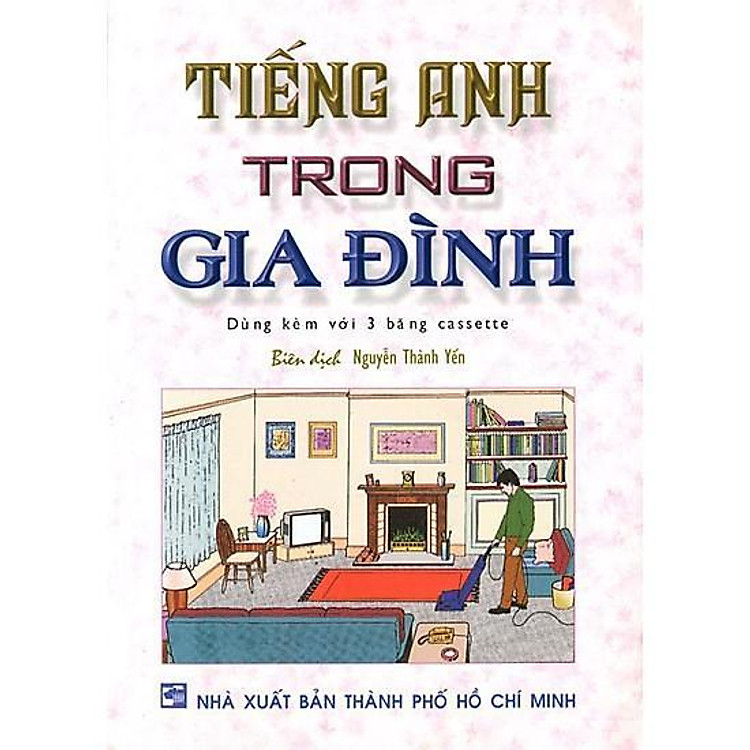 Tiếng Anh Trong Gia Đình (Kèm 1 Cd)