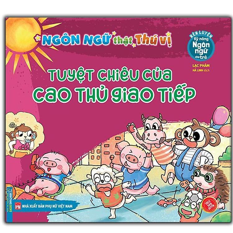 Rèn Luyện Kỹ Năng Ngôn Ngữ Cho Trẻ – Ngôn Ngữ Thật Thú Vị