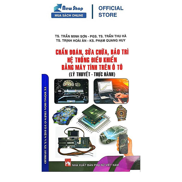 Chuẩn Đoán, Sửa Chữa, Bảo Trì, Hệ Thống Điều Khiển Bằng Máy Tính Trên Ô Tô (Lý Thuyết, Thực Hành)